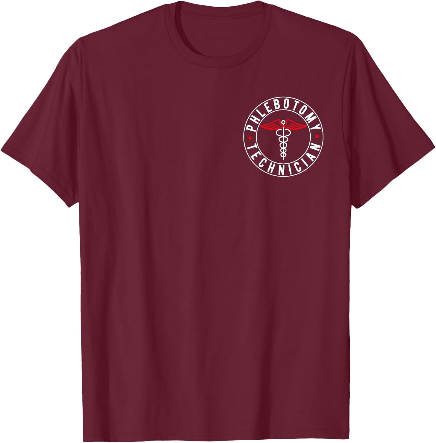 Phlebotomist Phlebotomy Technician Phlebotomy Tech 2-Sided T-Shirt - T-Shirt | Maroon