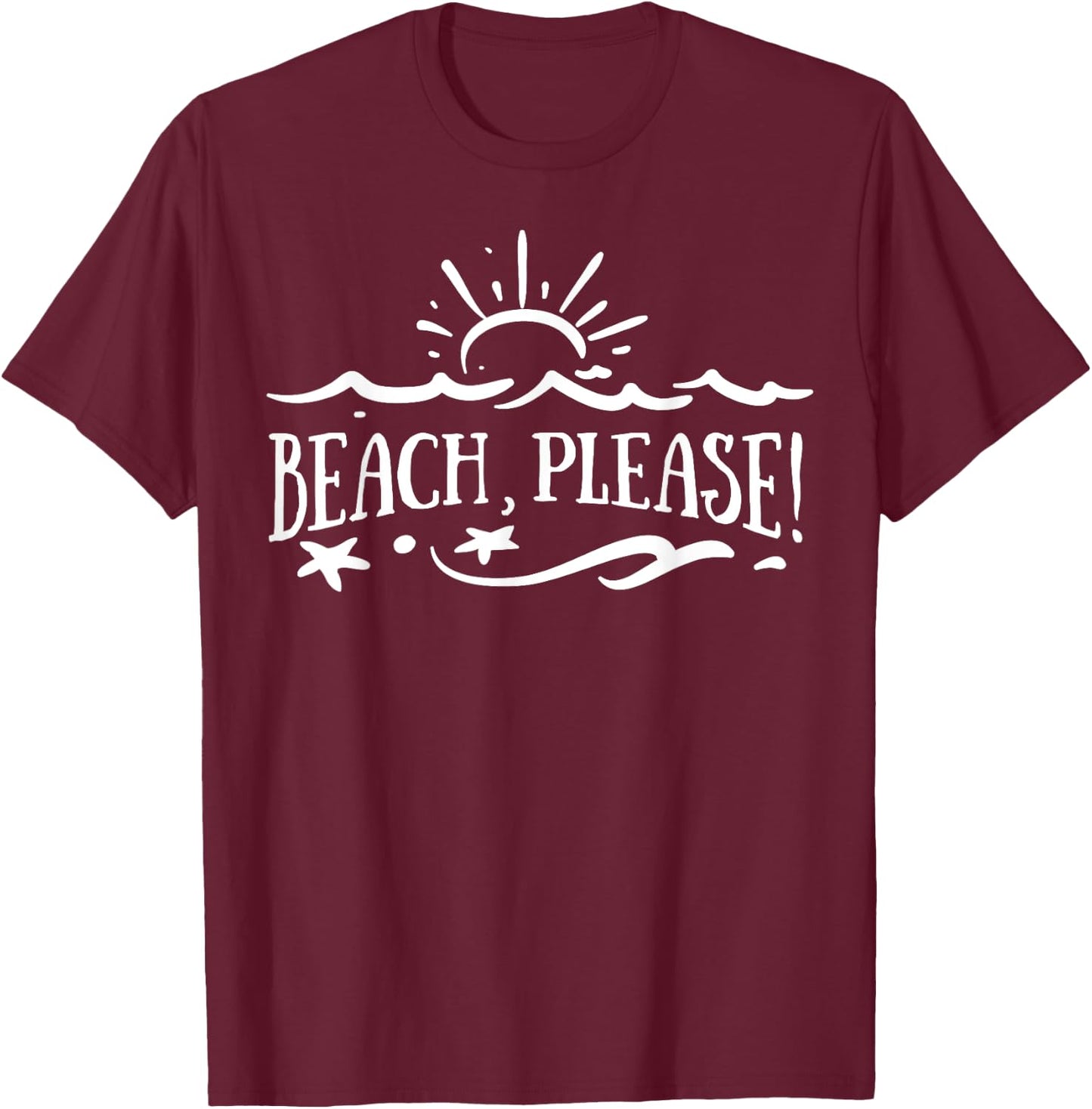 Beach Please Men Women Kids T-Shirt - T-Shirt | Maroon