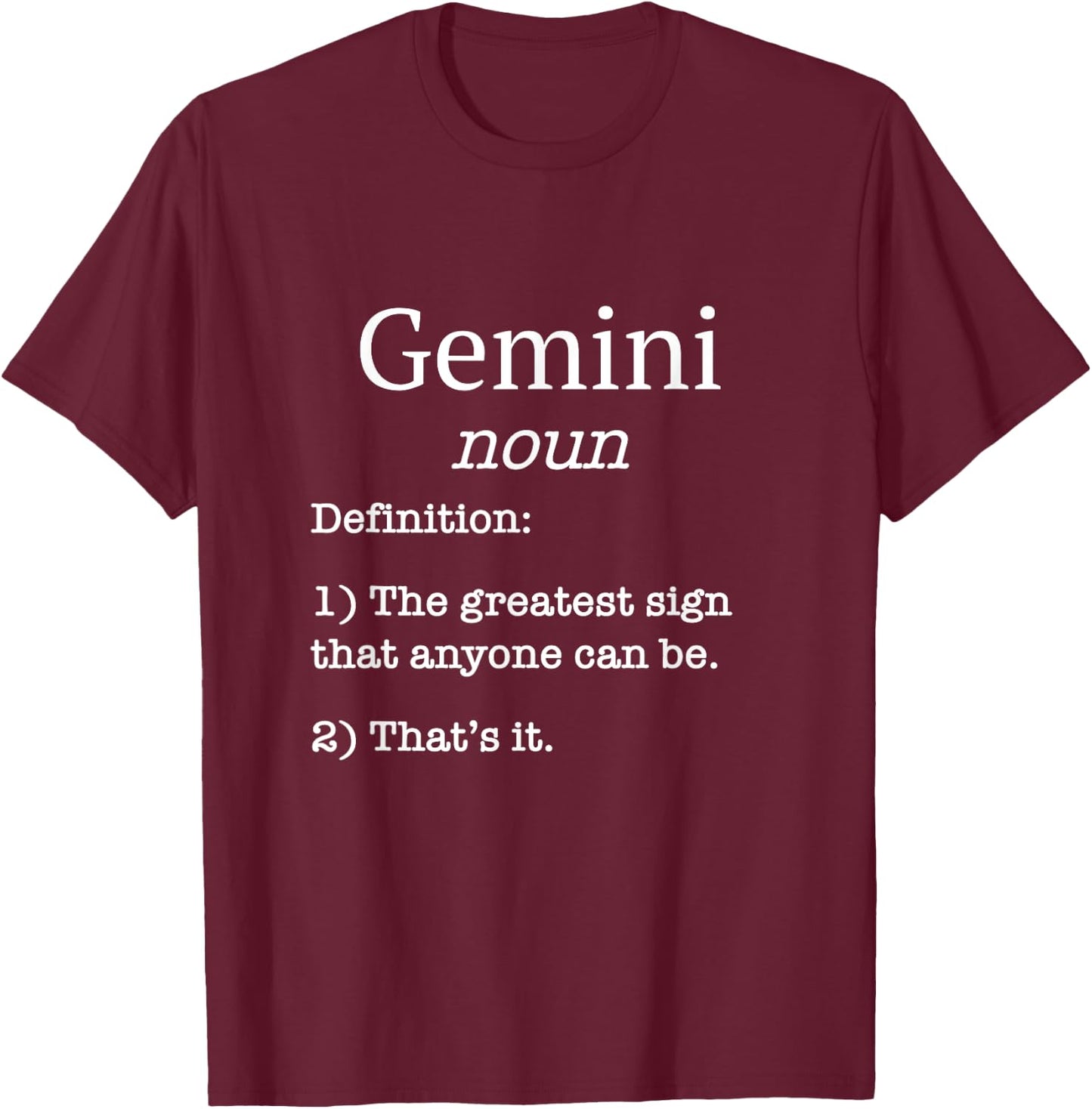 Gemini / Funny Fake Definition Horoscope Lover Saying! T-Shirt - T-Shirt | Maroon