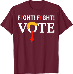 Fight Fight Vote Funny Hair Tye Trump T-Shirt - T-Shirt | Maroon