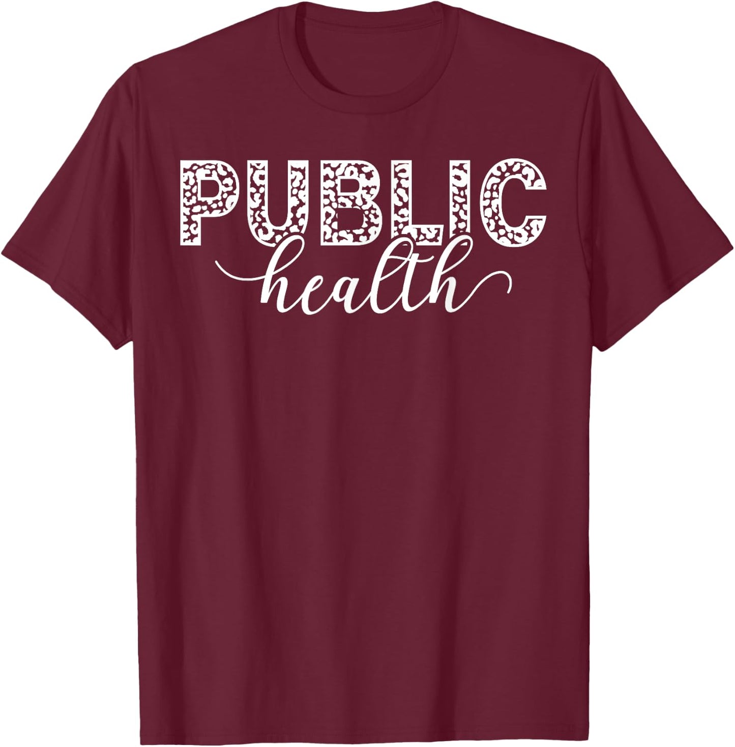 Public Health T-Shirt - T-Shirt | Maroon