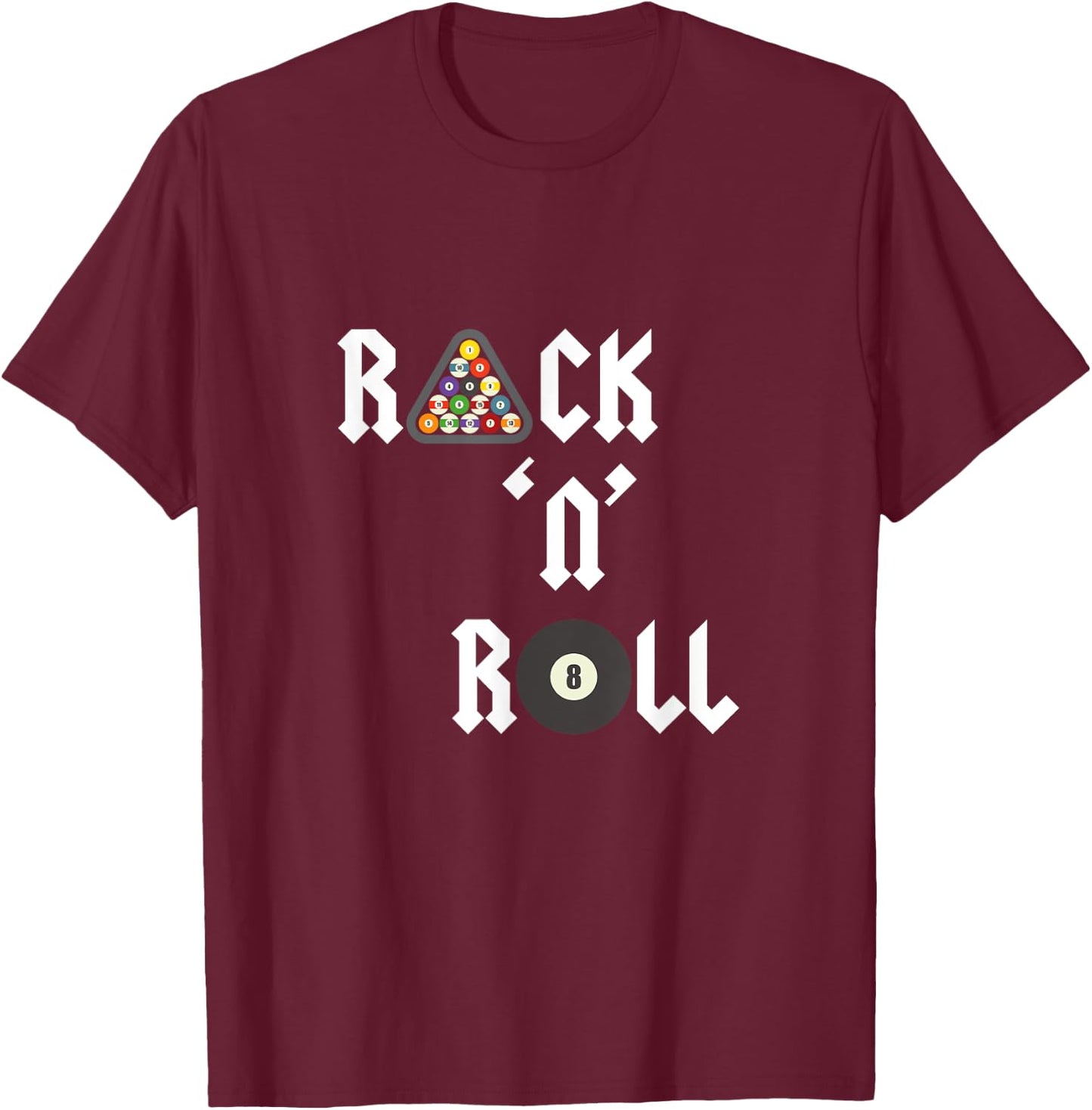 Rack 'N' Roll Fun Pool Table Pool Ball T-Shirt - T-Shirt | Maroon