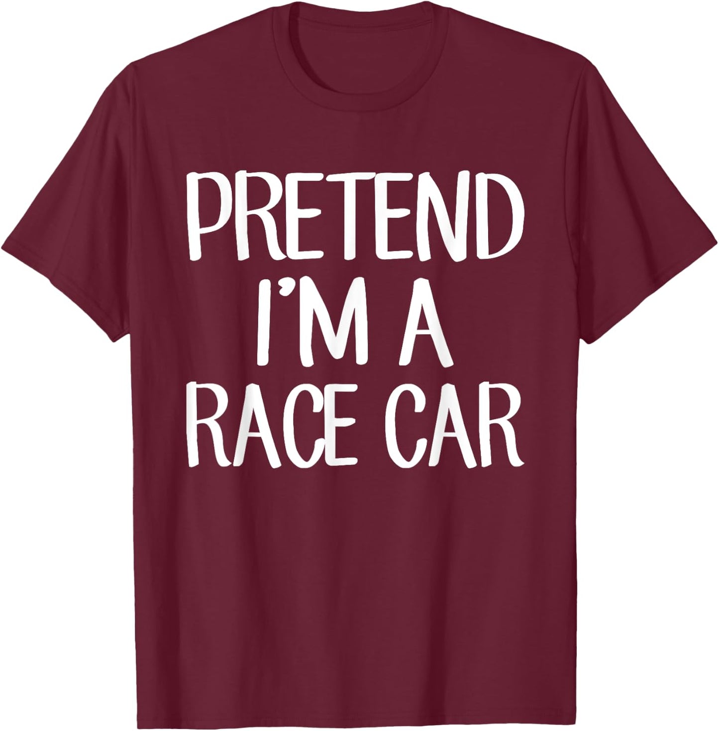 Pretend I'm A Race Car Costume Family Lazy Easy Halloween T-Shirt - T-Shirt | Maroon