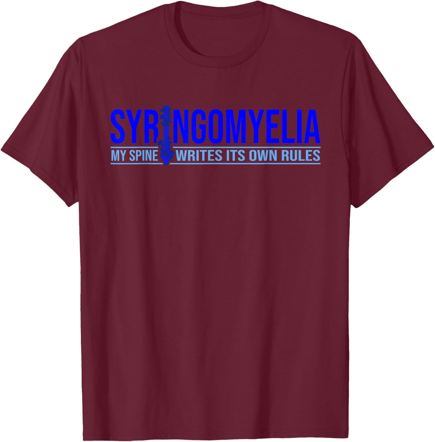 Syringomyelia T-Shirt - T-Shirt | Maroon