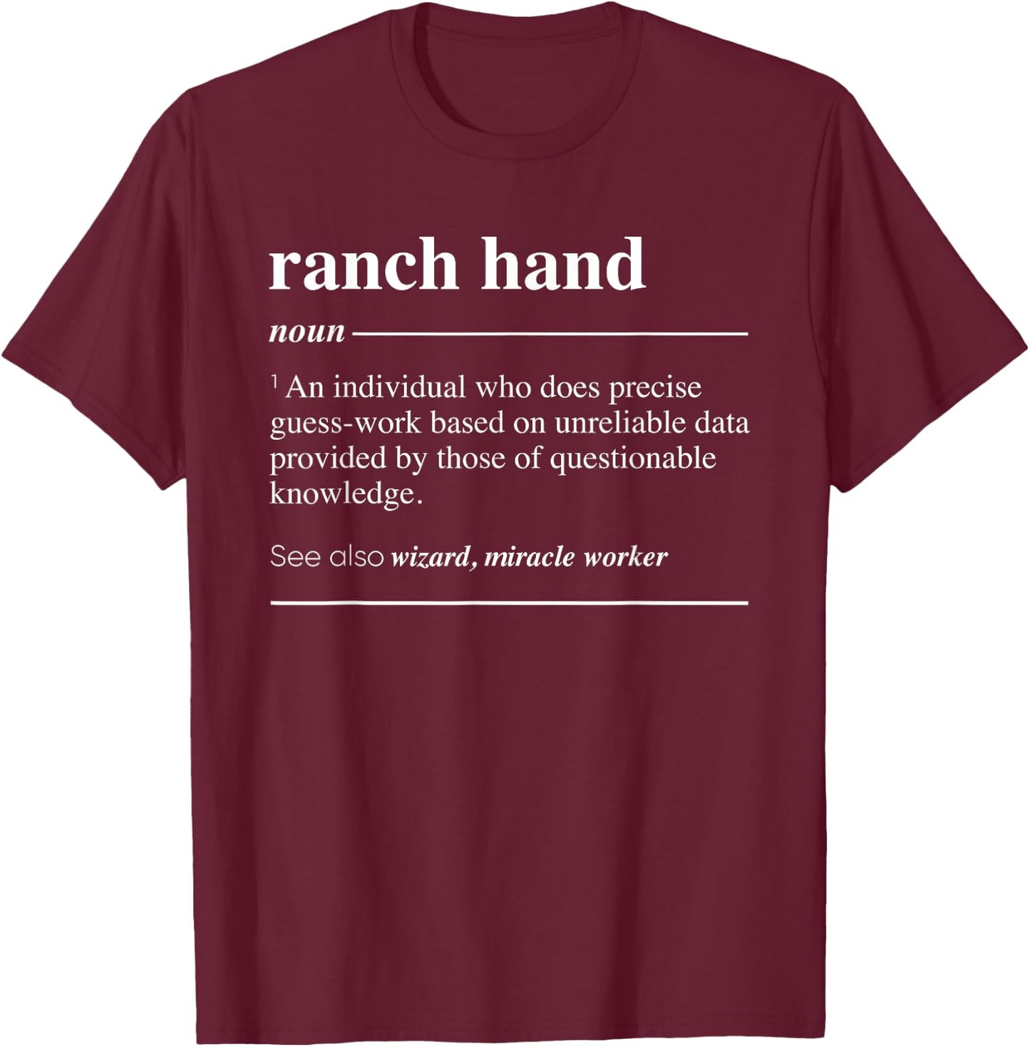 Gifts For Ranch Hand Ranch Hand Definition Funny Noun T-Shirt - T-Shirt | Maroon