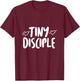 Kids Tiny Disciple Faith Based Christian Children Gift T-Shirt - T-Shirt | Maroon
