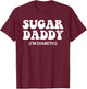Funny Shirts for Diabetes, Diabetic Dad Gifts Sugar Daddy T-Shirt - T-Shirt | Maroon