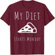 My Diet Starts Monday Funny Fitness Diet T-Shirt - T-Shirt | Maroon