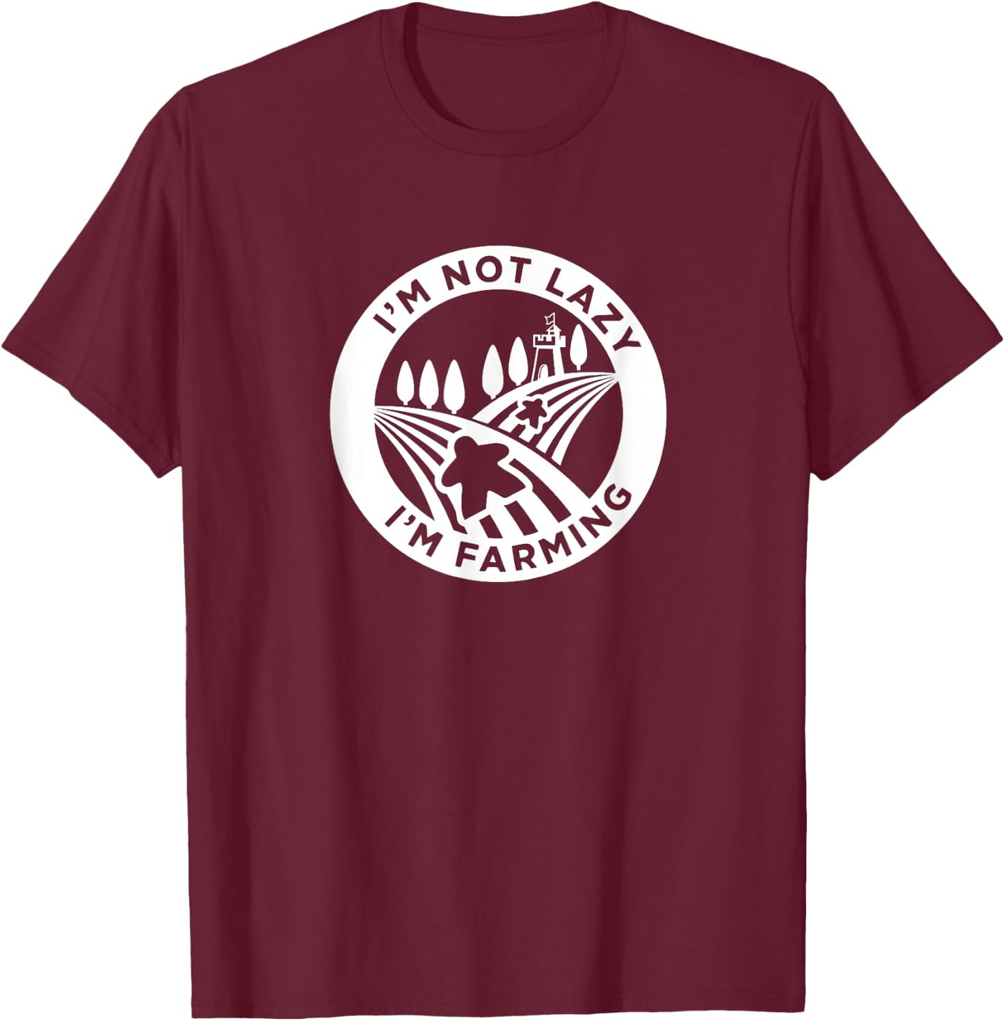 Meeple Design for Board Game Lovers,I'm Not Lazy,I'm Farming T-Shirt - T-Shirt | Maroon