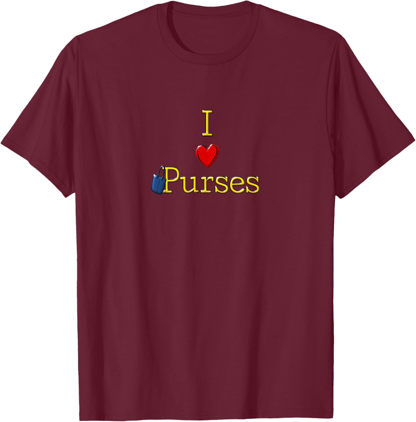 I Love Heart Purses Graphic Cute Designer Handbag Lover Gift T-Shirt - T-Shirt | Maroon