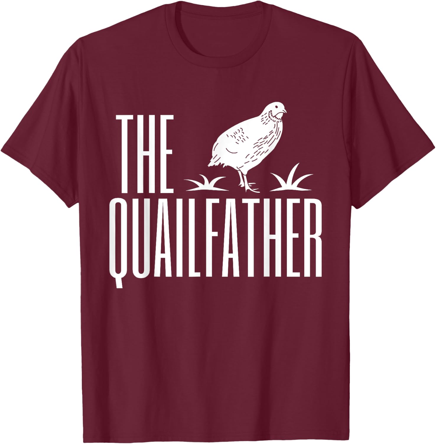 The Quailfather Dad Father's Day Quail Bird T-Shirt - T-Shirt | Maroon