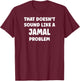 JAMAL Personalized Custom Boys JAMAL Name T-Shirt - T-Shirt | Maroon