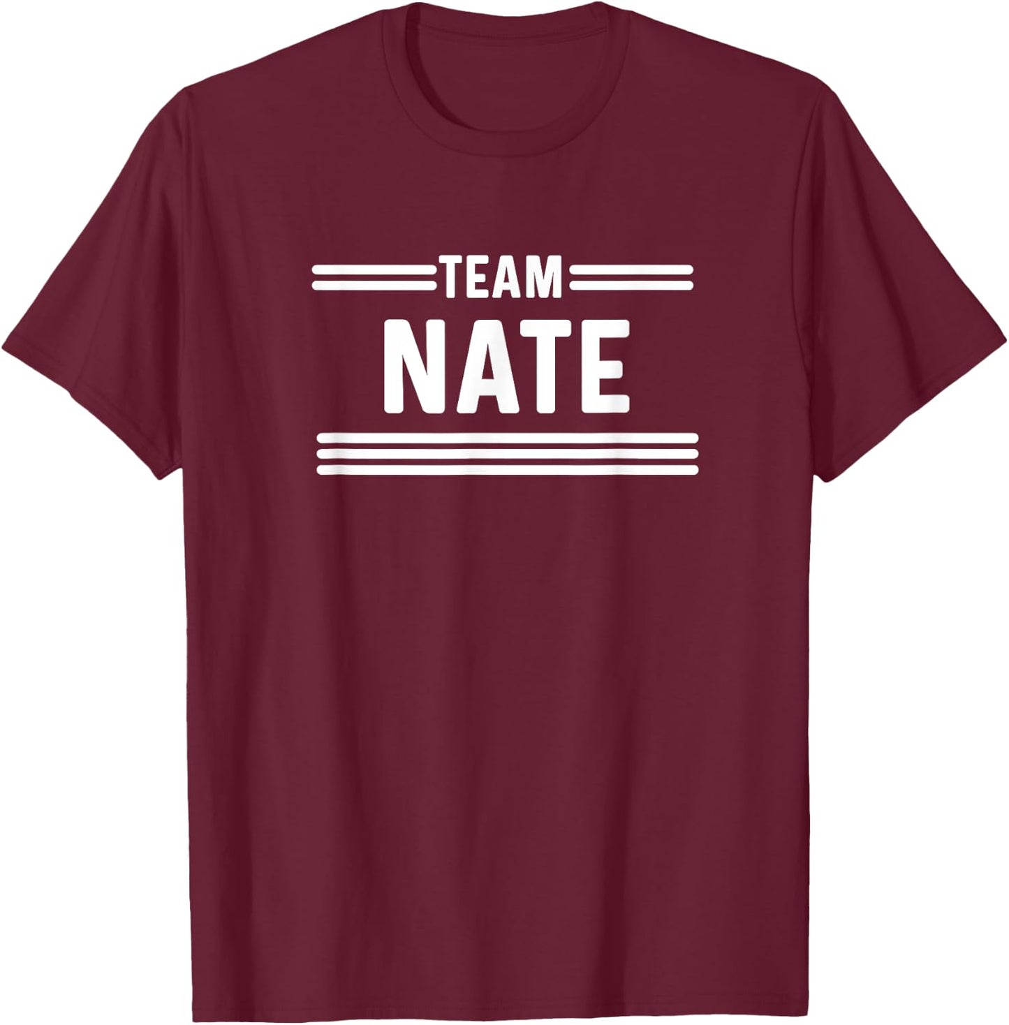Team Nate - Family Name T-Shirt - T-Shirt | Maroon