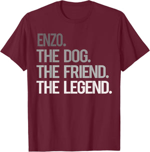 Enzo THE DOG THE FRIEND THE LEGEND - National Pet Day Men Women Kids T-Shirt - T-Shirt | Maroon