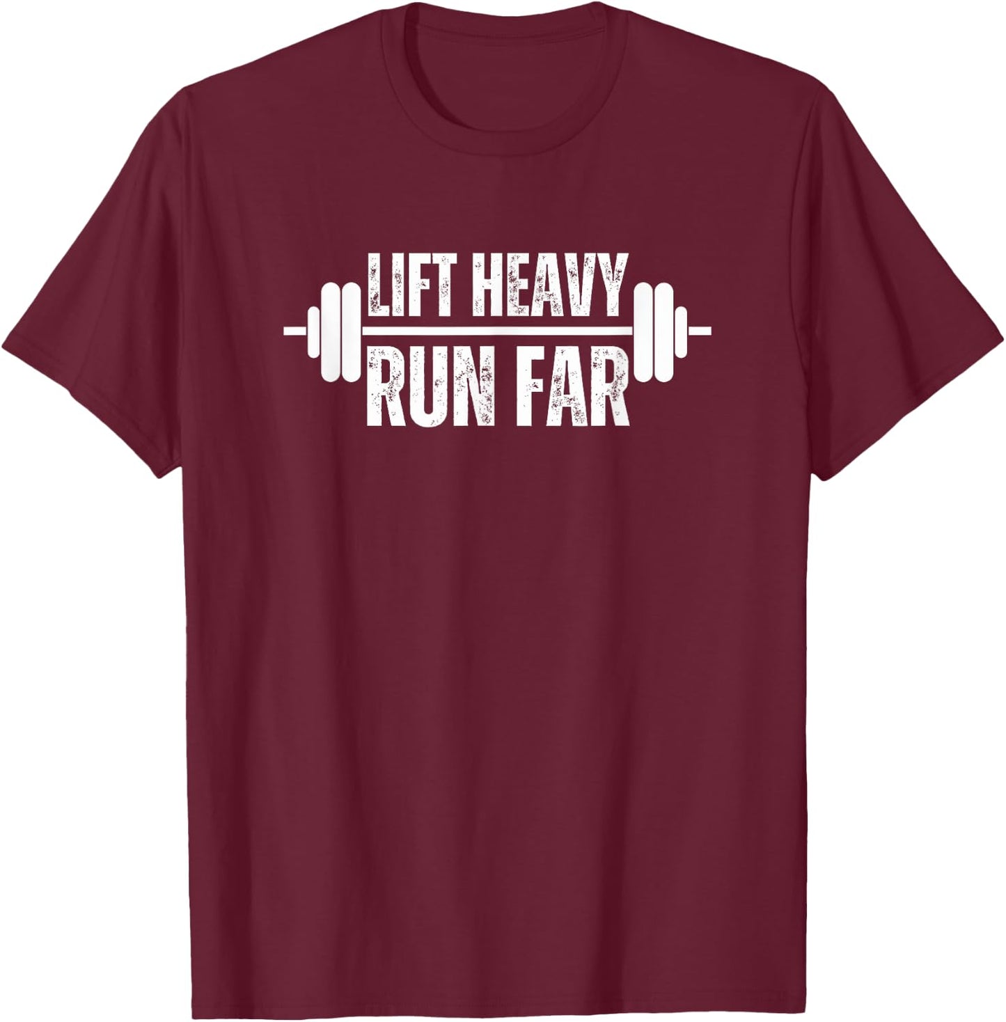 Lift heavy Run Far Weightlifter funny gym barbell runner T-Shirt - T-Shirt | Maroon