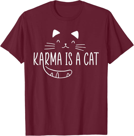 Karma Is A Cat Music Lover Fan Cat Lover Cat Owner Gift T-Shirt - T-Shirt | Maroon