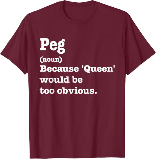 PEG Sarcasm Queen - Custom PEG Women's T-Shirt - T-Shirt | Maroon