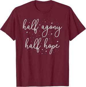 Half Agony, Half Hope - Jane Austen Persuasion Quote Novel T-Shirt - T-Shirt | Maroon