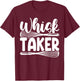 Whisk Taker Funny Baking Pun Cook Chef Baker T-Shirt - T-Shirt | Maroon