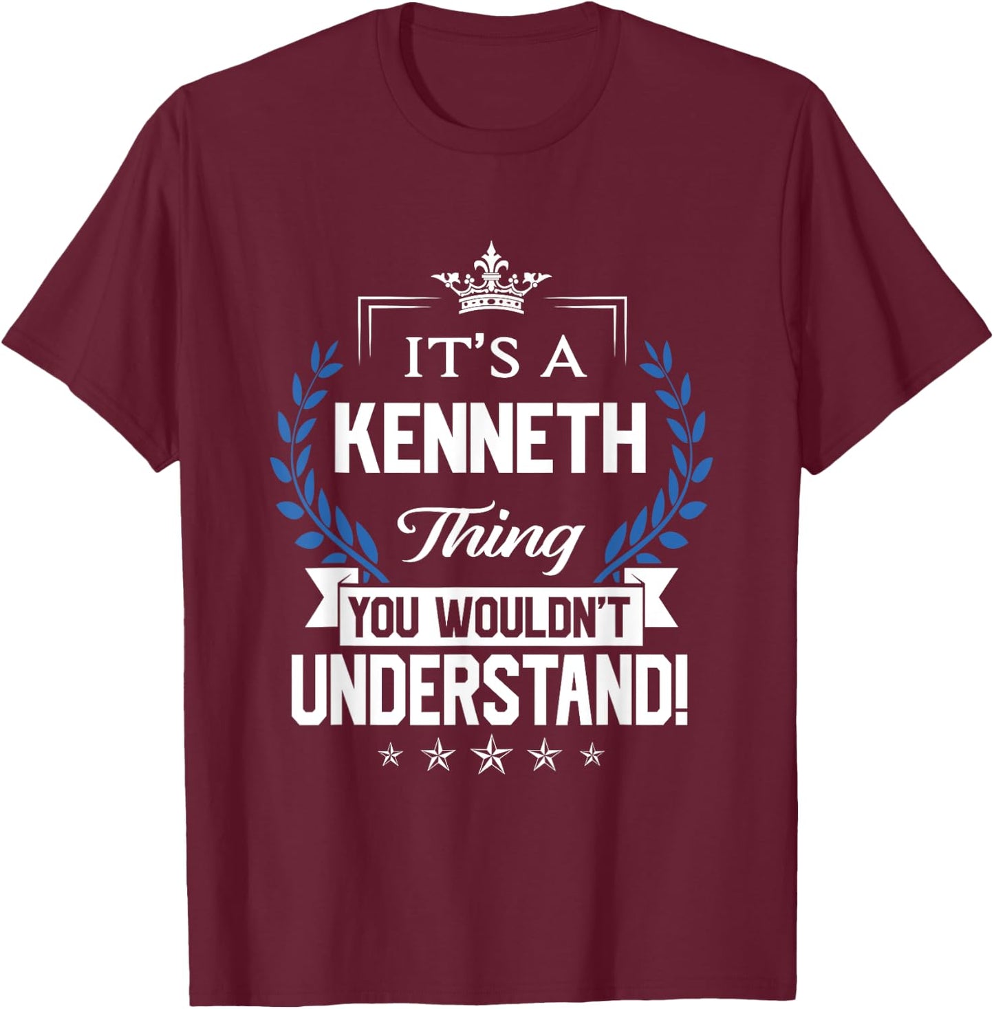 Kenneth Name - Kenneth Thing Name You Wouldn't Understand T-Shirt - T-Shirt | Maroon