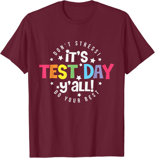 Test Day Rock The Test Teacher Testing Day You Got This T-Shirt - T-Shirt | Maroon