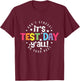 Test Day Rock The Test Teacher Testing Day You Got This T-Shirt - T-Shirt | Maroon