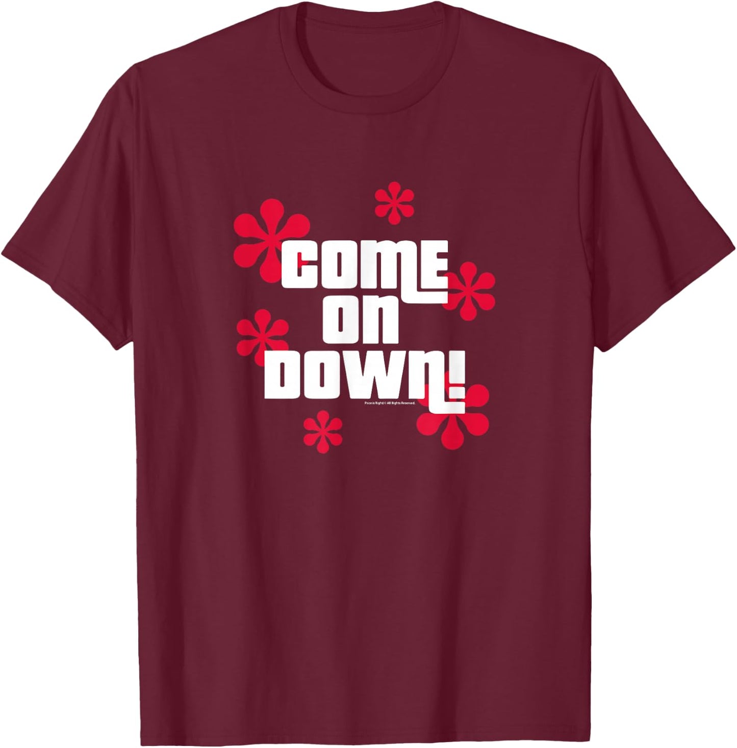 Price is Right - Come On Down! T-Shirt - T-Shirt | Maroon