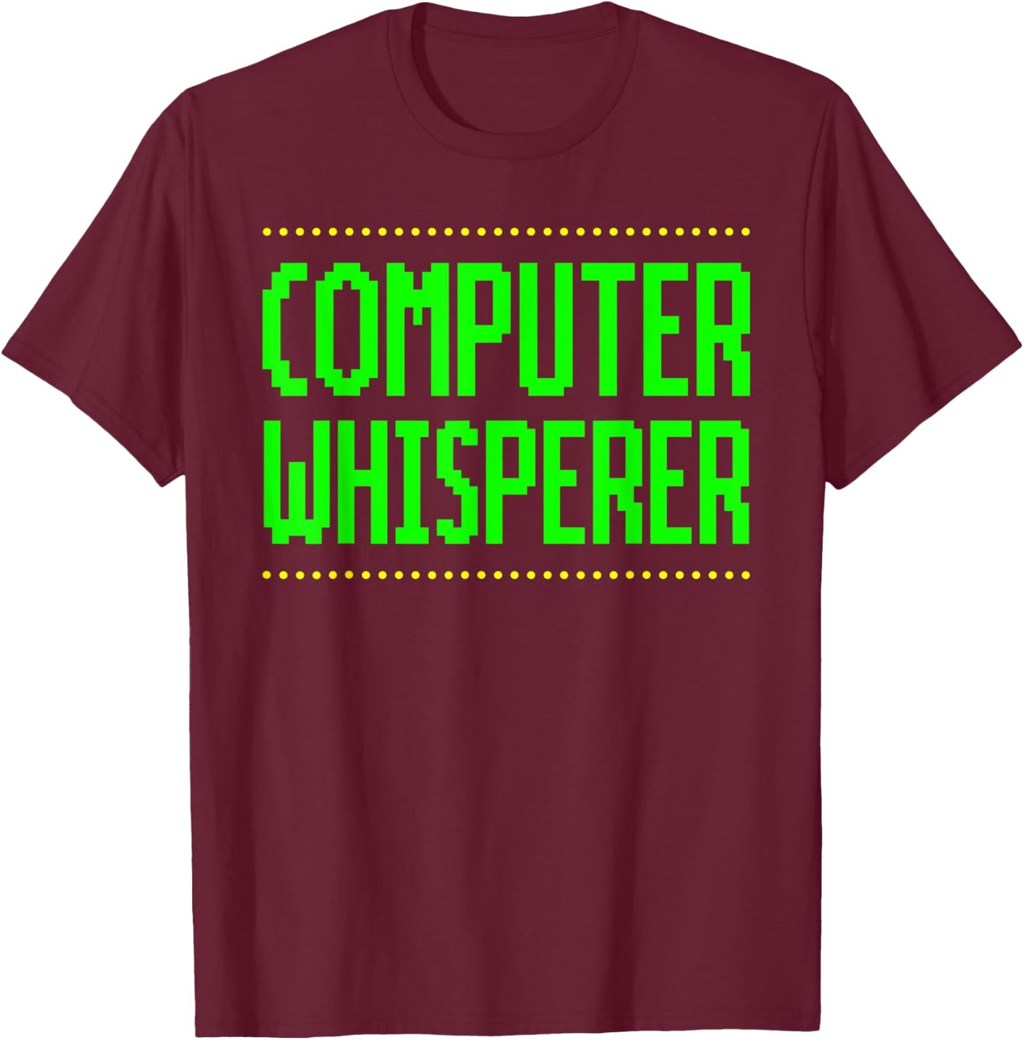 Computer Whisperer T-Shirt - T-Shirt | Maroon