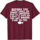 Before You Gossip About Me Rub Ya Coooooch Sniff Your Hand T-Shirt - T-Shirt | Maroon