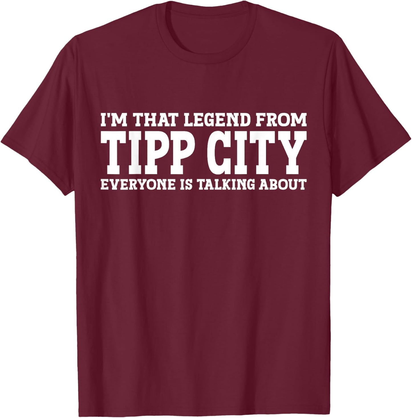 Tipp City Hometown OH Ohio Home Roots Funny Tipp City T-Shirt - T-Shirt | Maroon