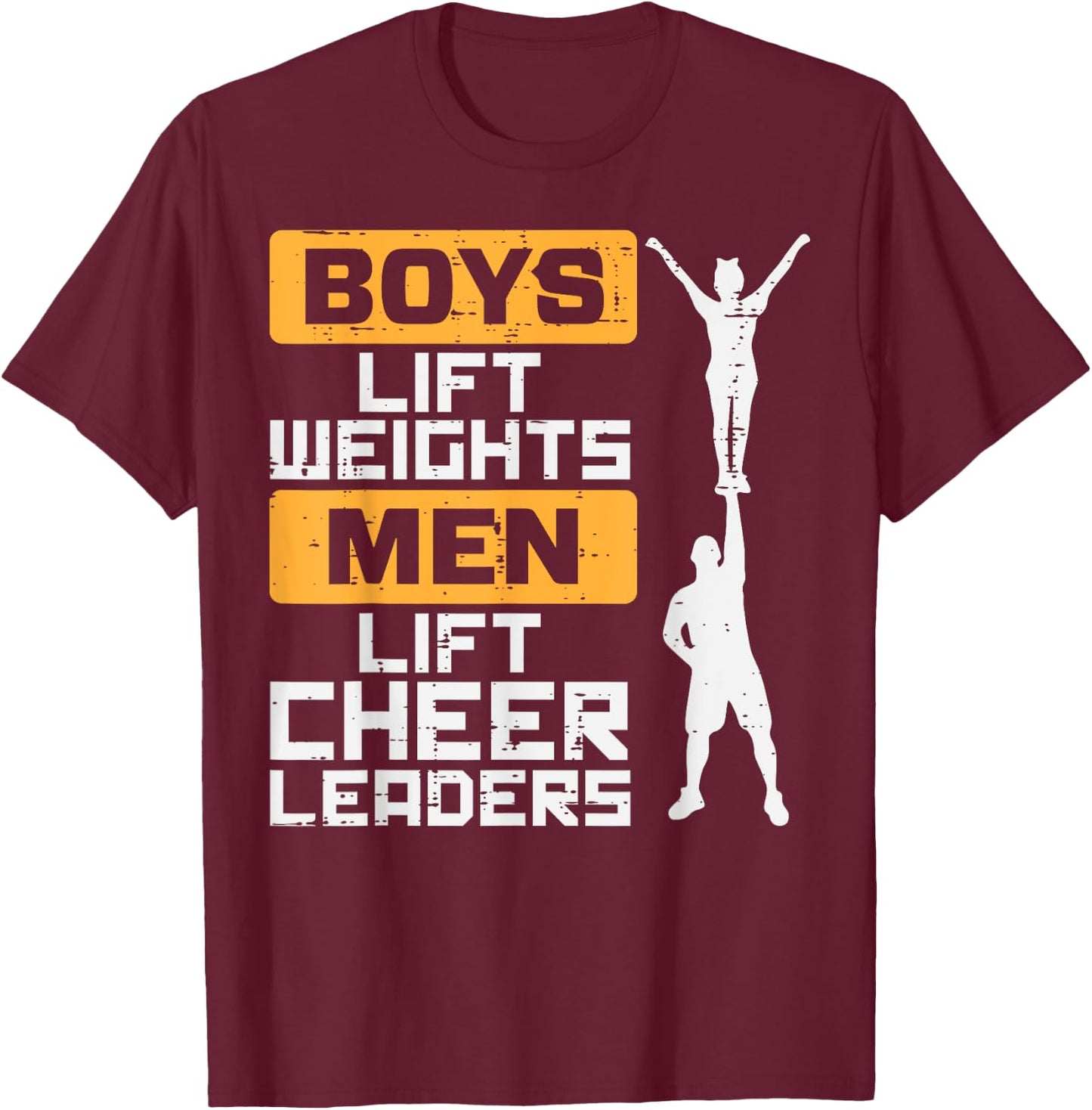 Boys Lift Weights Men Cheerleader Funny Cheerleading Male T-Shirt - T-Shirt | Maroon