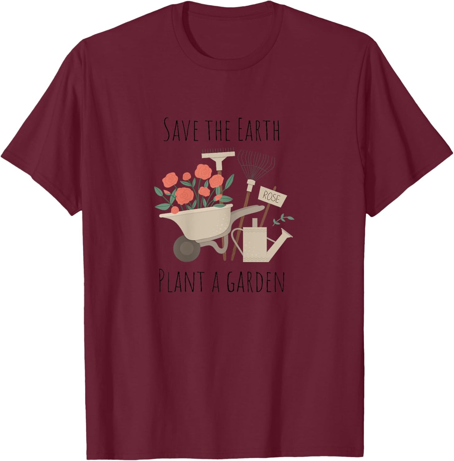 Earth Day Save The Earth Gardening T-Shirt - T-Shirt | Maroon