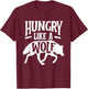 Hungry Like A Wolf - Wolf Lover Wildlife Animal T-Shirt - T-Shirt | Maroon