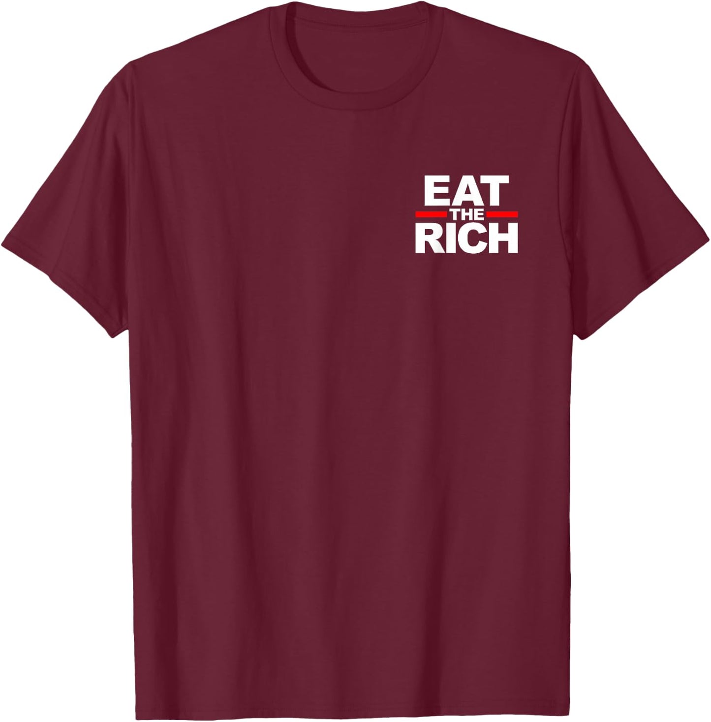 FUN SOCIALISM MARXISM EAT THE RICH - Black, -Adults, Short Sleeve, , Size: Small T-Shirt - T-Shirt | Maroon