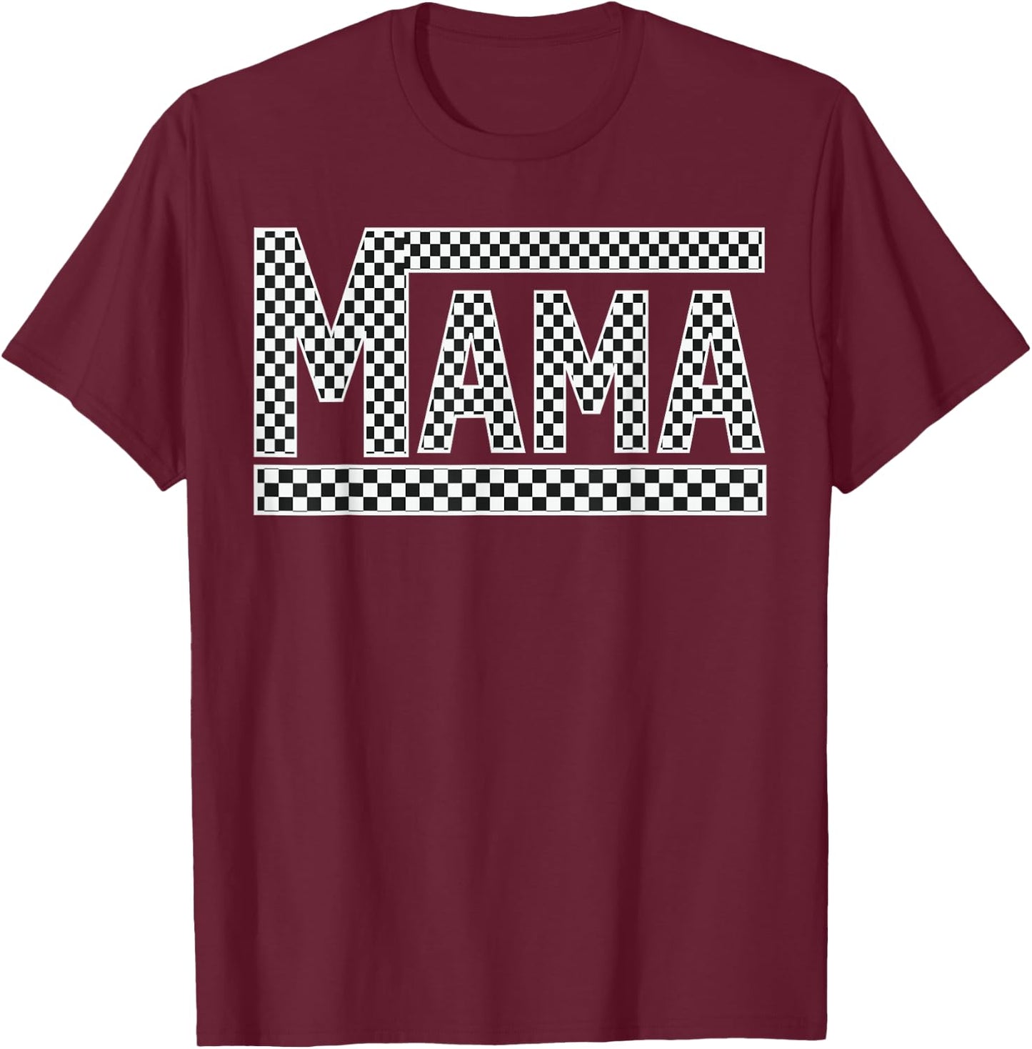 MAMA Checkered Mother Mom Women Racing Pit Crew Funny T-Shirt - T-Shirt | Maroon