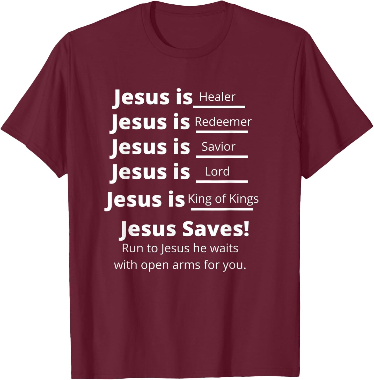Jesus Christ is_______ T-Shirt - T-Shirt | Maroon