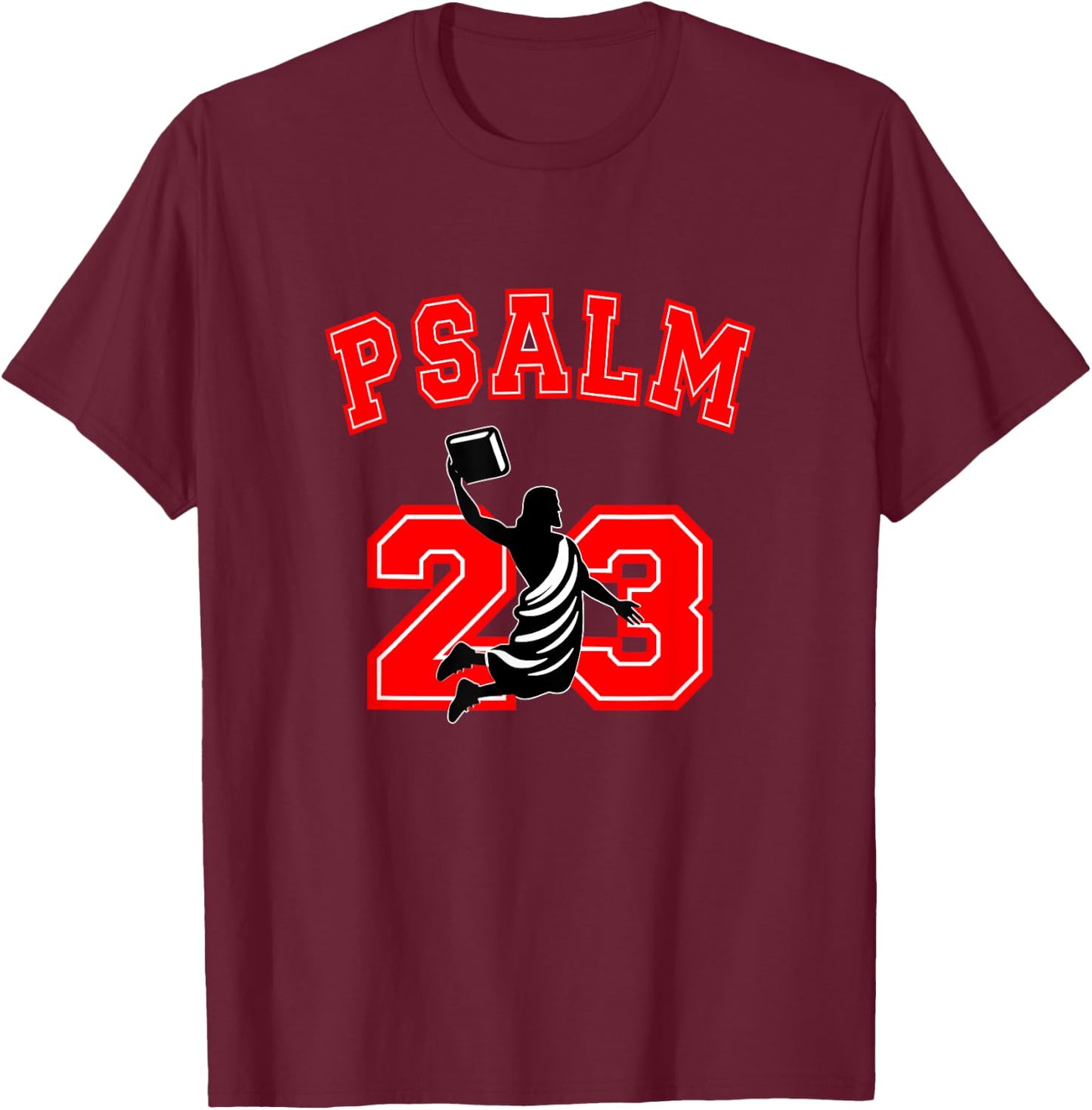 Psalm 23 Jesus Bible Dunk Yahweh Funny Faith Based Christian T-Shirt - T-Shirt | Maroon