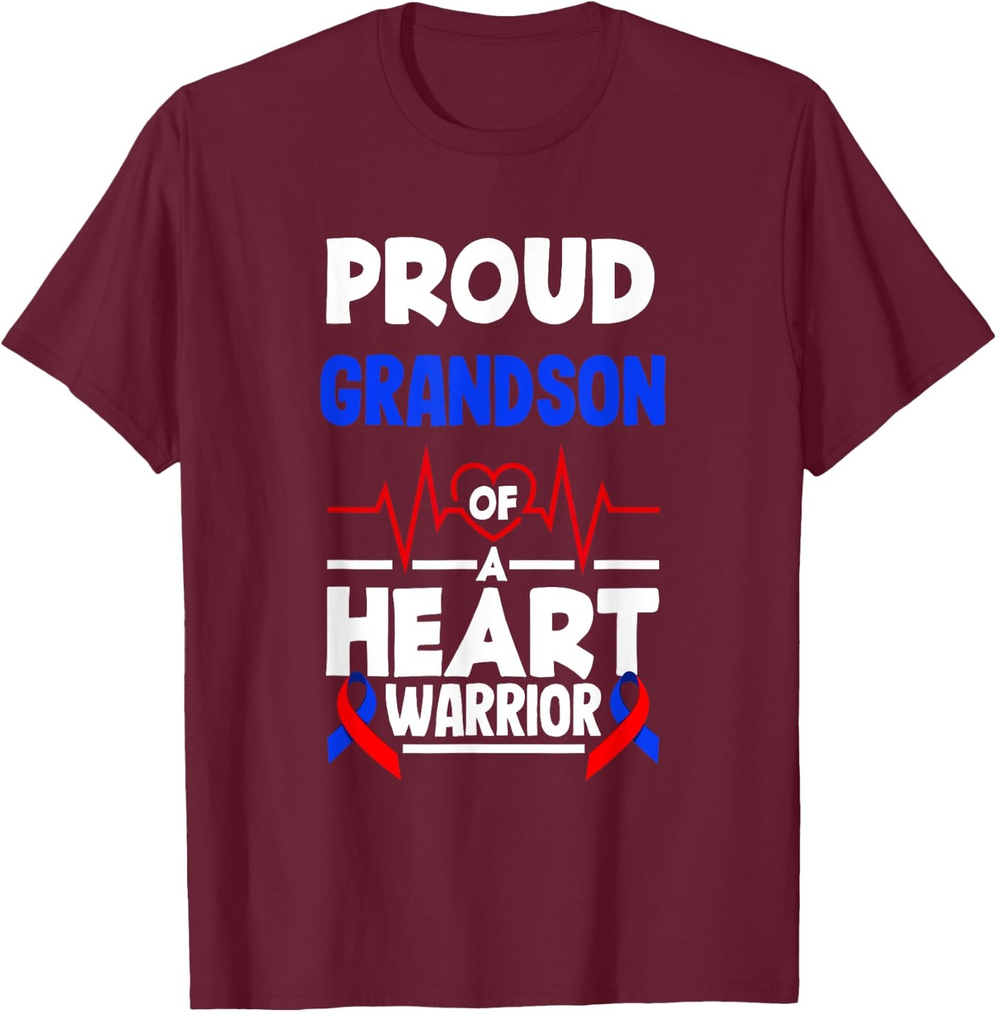 Proud Grandson Of A Heart Warrior CHD Awareness T-Shirt - T-Shirt | Maroon