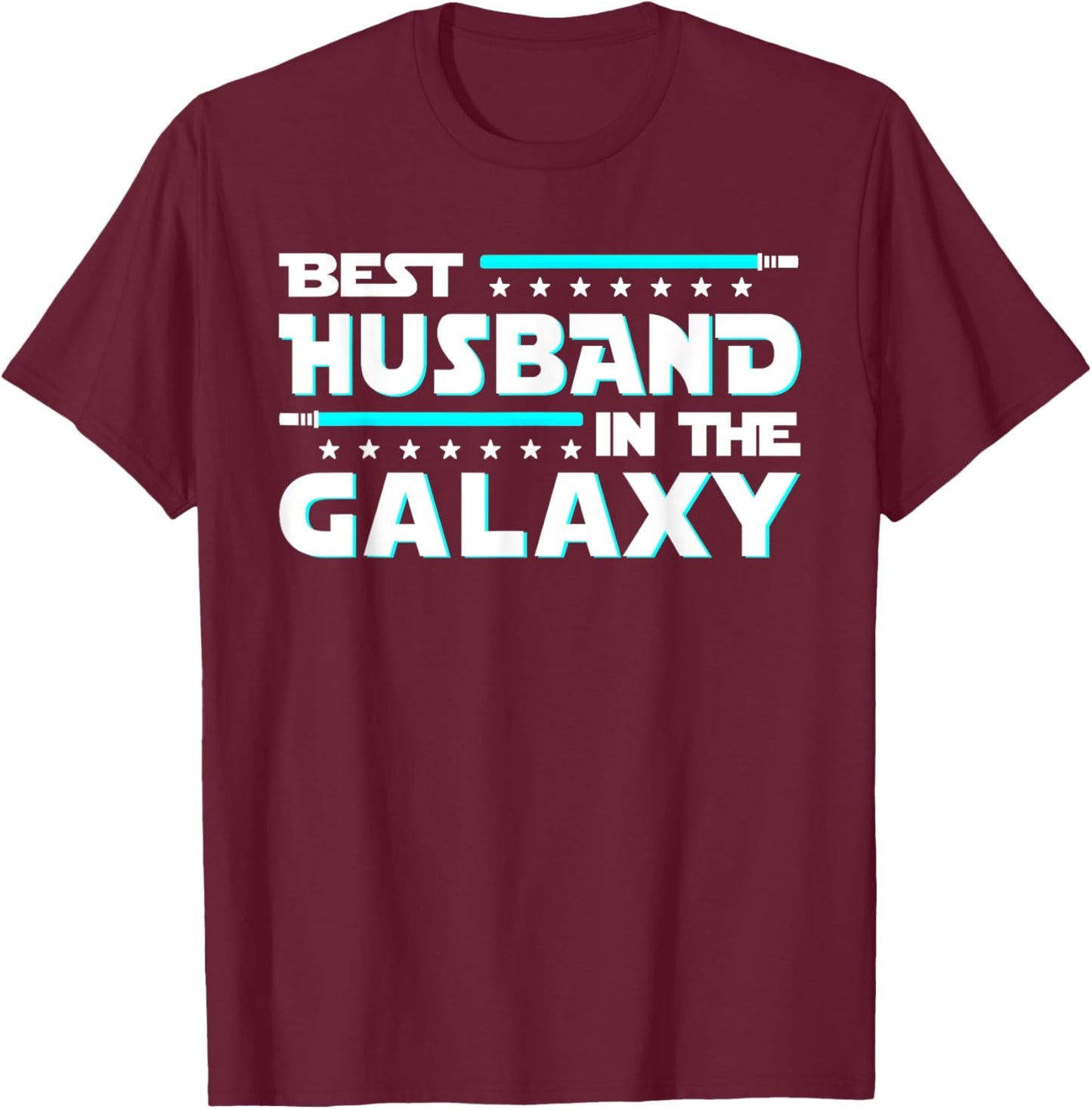 Best Husband In The Galaxy Funny Fathers Day T-Shirt - T-Shirt | Maroon