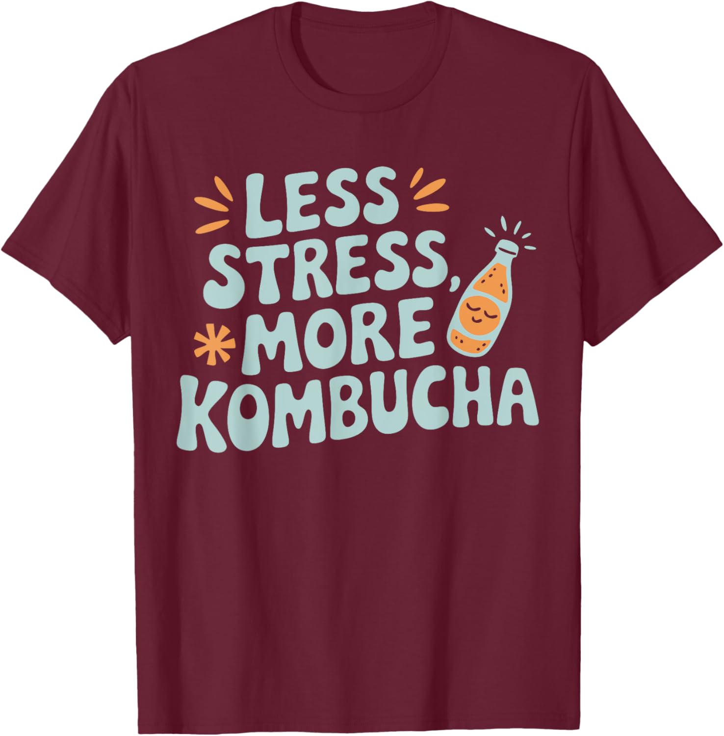 Kombucha Lover Healthy Drink More Kombucha T-Shirt - T-Shirt | Maroon