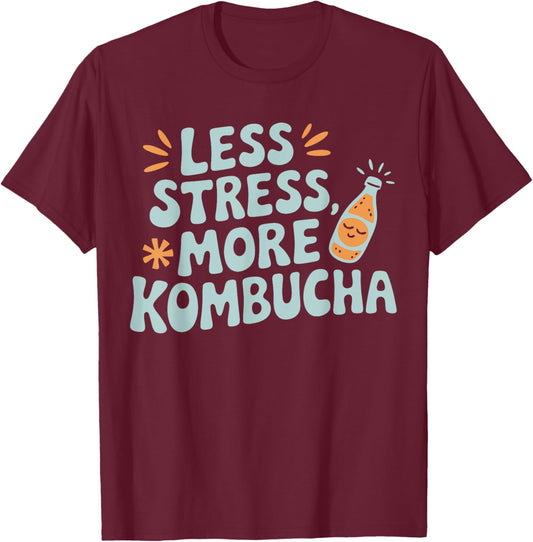 Kombucha Lover Healthy Drink More Kombucha T-Shirt - T-Shirt | Maroon