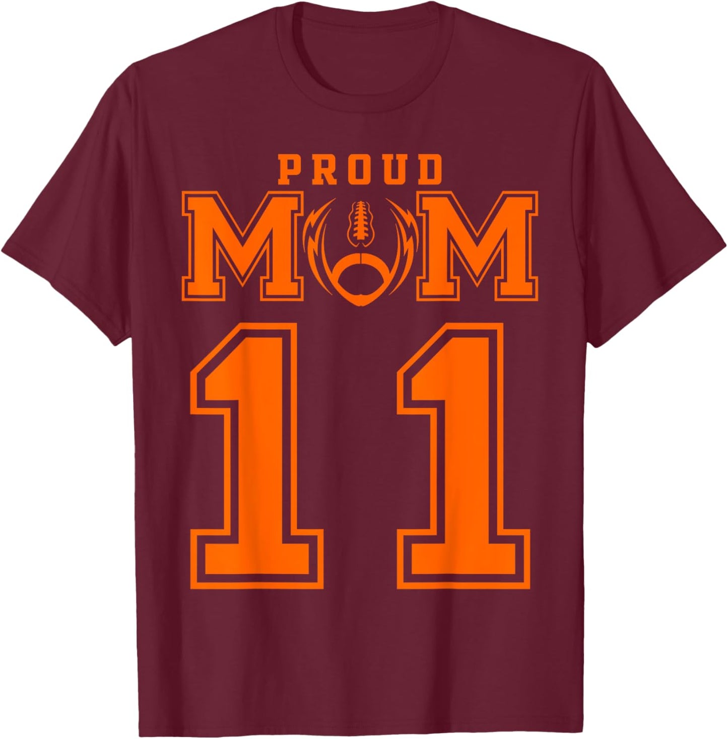 Custom Proud Football Mom Number 11 OR Personalized T-Shirt - T-Shirt | Maroon