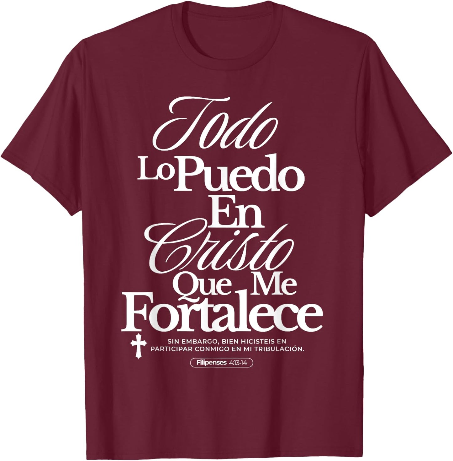 Christians Quote in Spanish Christian Bible Verse Quote T-Shirt - T-Shirt | Maroon
