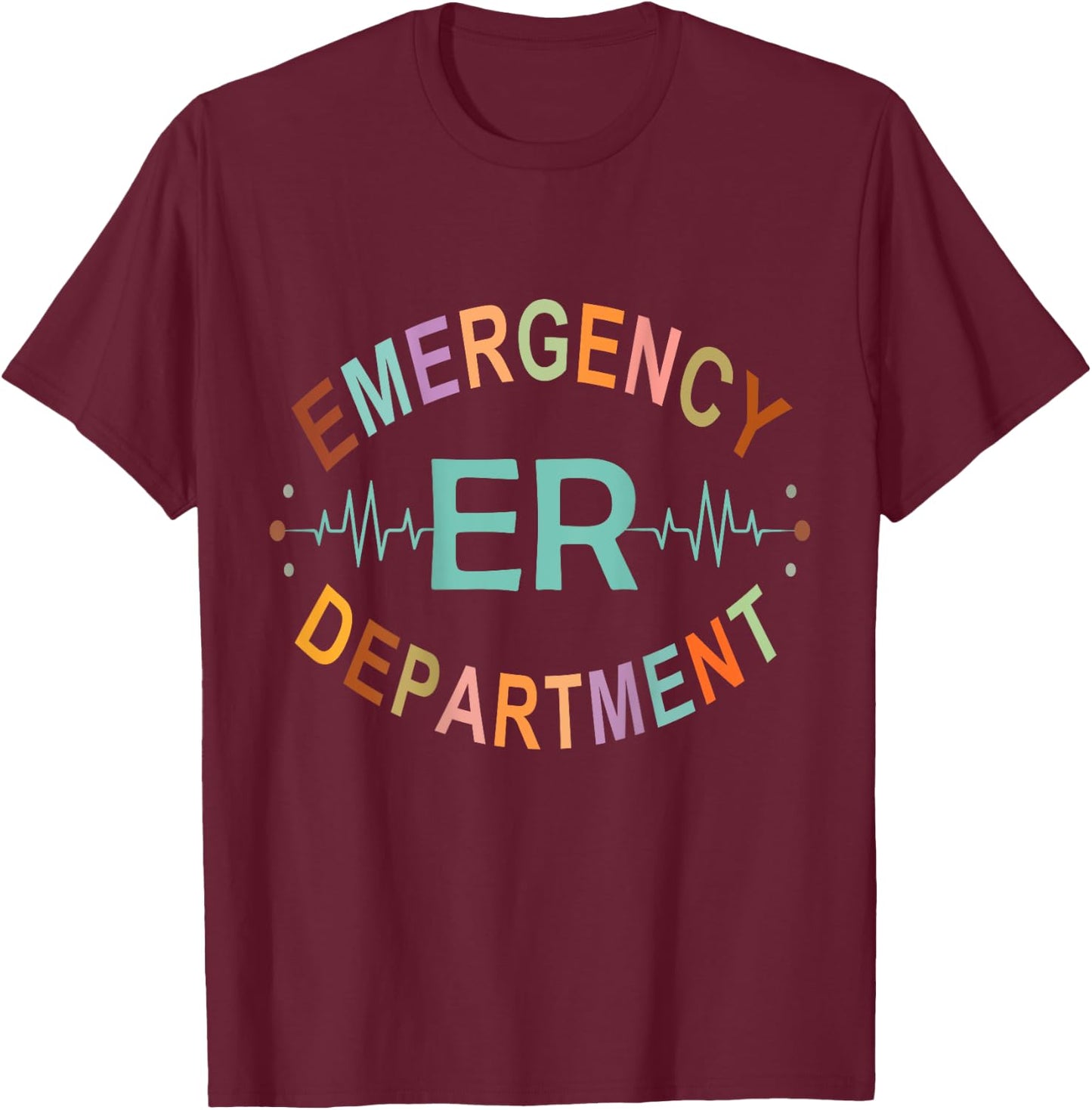 Emergency Department Emergency Room Nurse ER Nurse Back Of T-Shirt - T-Shirt | Maroon