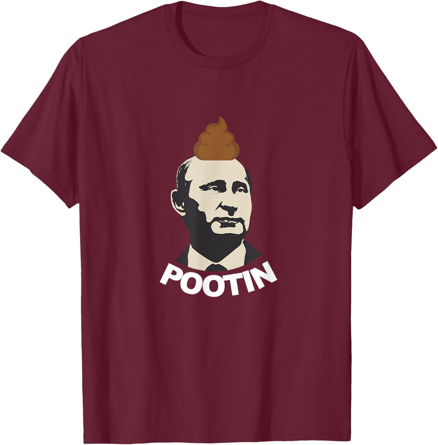 Pootin Funny Anti Vladimir Putin - Black, -Adults, Small, Short Sleeve, Classic Fit, Cotton Blend, Novelty/Casual, Fun, Exercise and Fitness, Casual T-Shirt - T-Shirt | Maroon