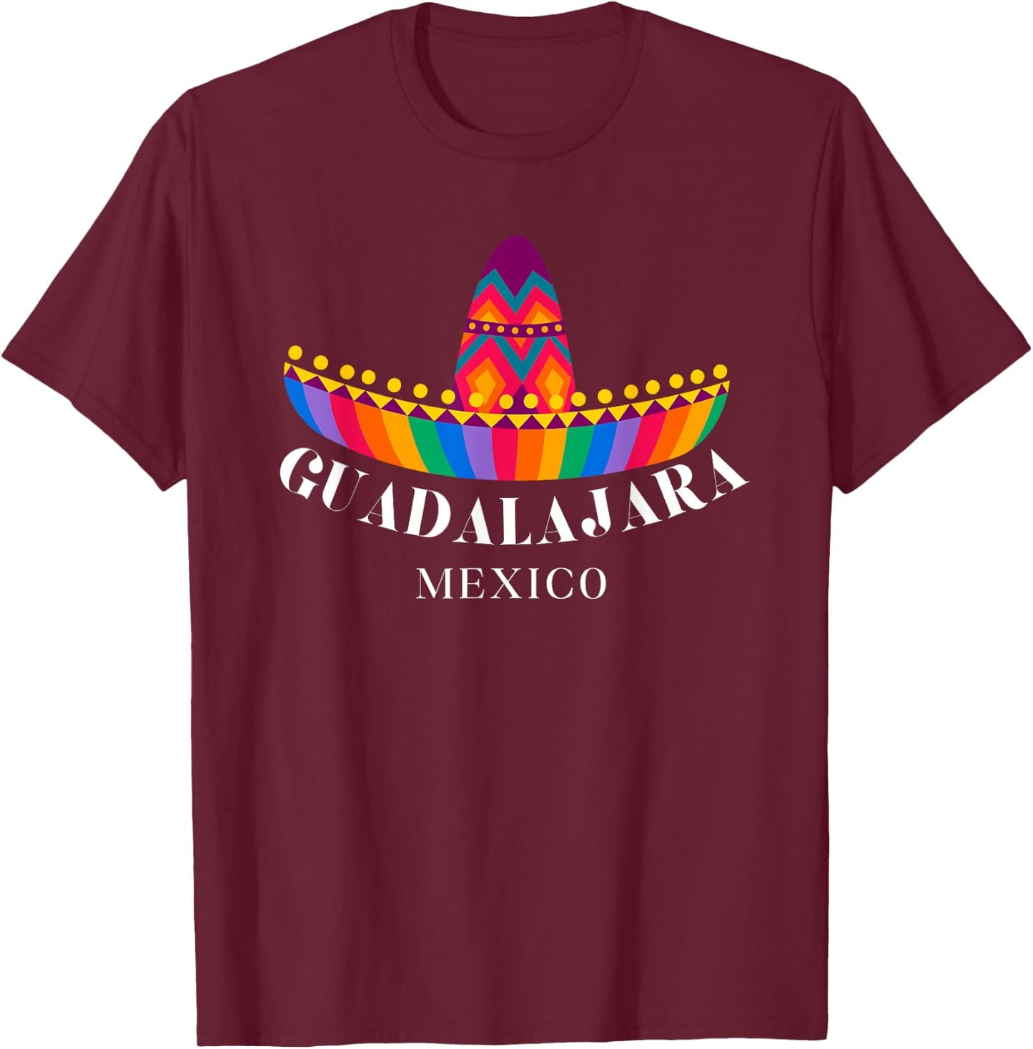 Guadalajara Mexico Souvenir / Guadalajara T-Shirt - T-Shirt | Maroon