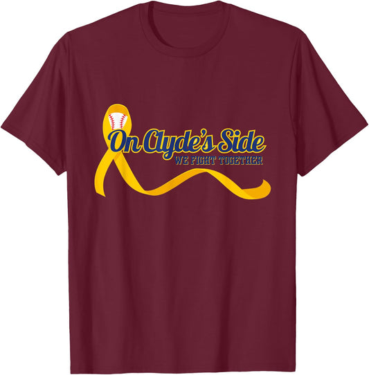 On Clyde's Side Baseball: We Fight Together Cancer Awareness T-Shirt - T-Shirt | Maroon