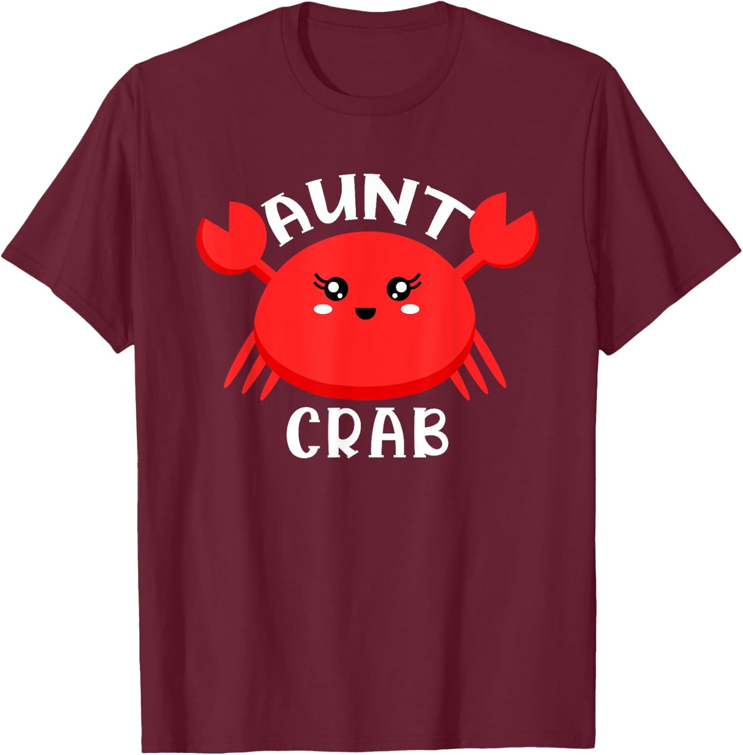 Aunt Crab Ocean Animal Crab Zodiac Funny Announcement T-Shirt - T-Shirt | Maroon
