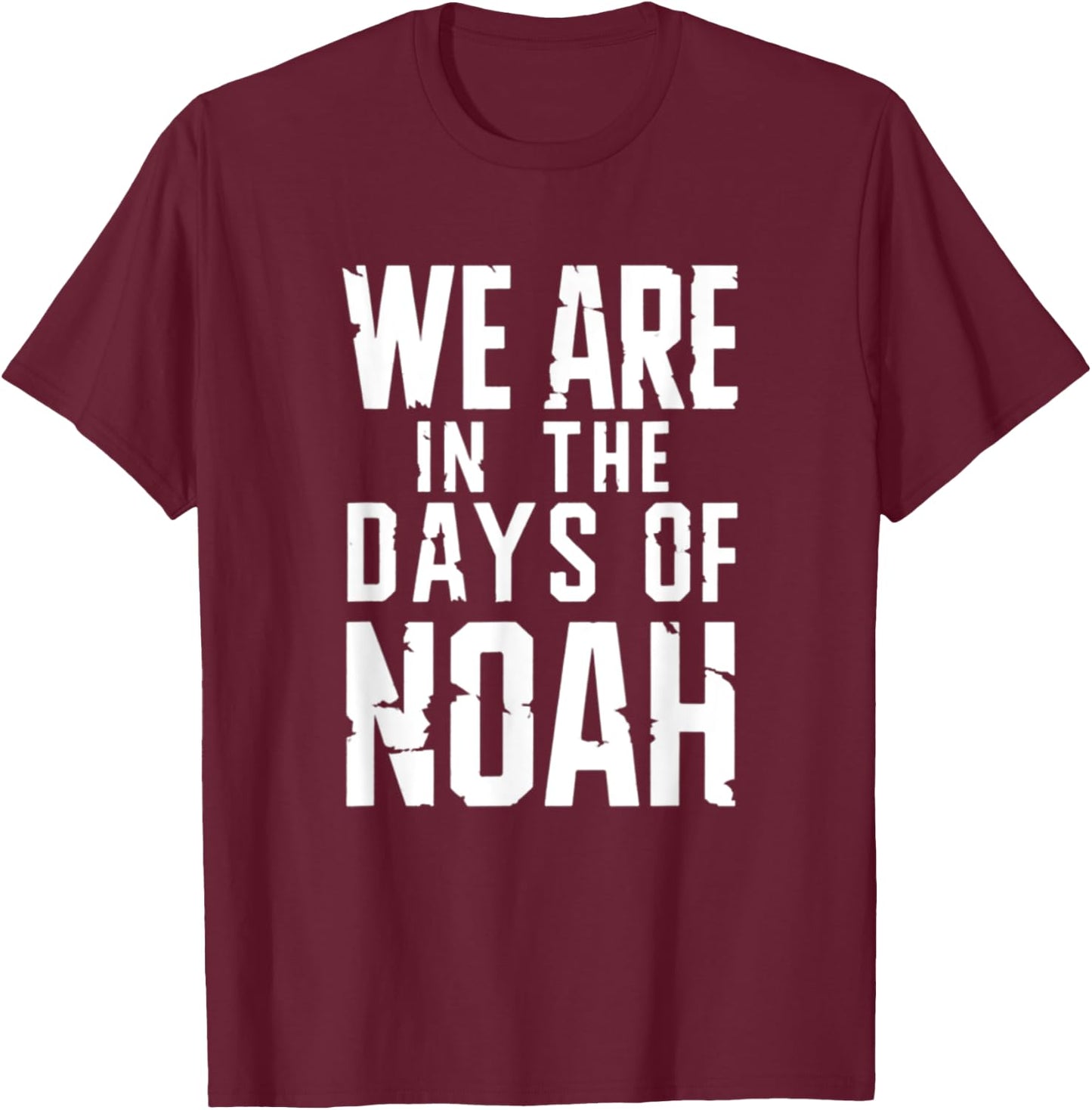 Matthew 24:37 The Days Of Noah Jesus Christ Bible Verse T-Shirt - T-Shirt | Maroon