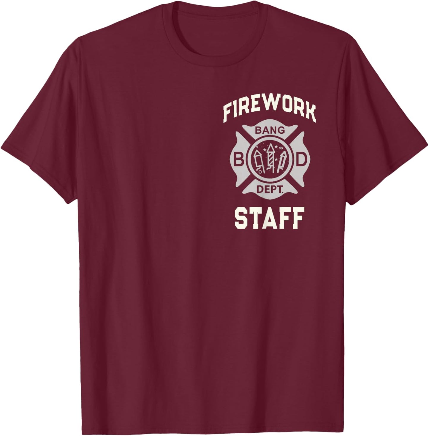 4th of July FIREWORK STAFF Boom Squad Safety Director Funny T-Shirt - T-Shirt | Maroon